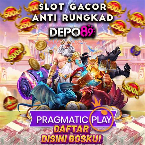 DEPO89 ~ Daftar Akun Di Situs Slot Resmi Dan Terpercaya Di .